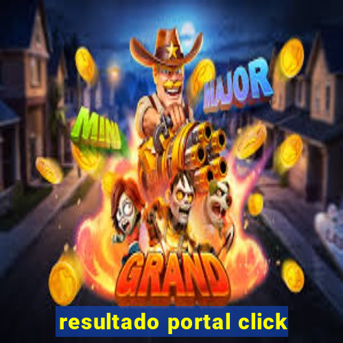 resultado portal click